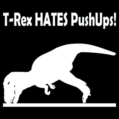 T-Rex Hates Push-Ups T-Shirt