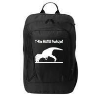 T-Rex Hates Push-Ups City Backpack