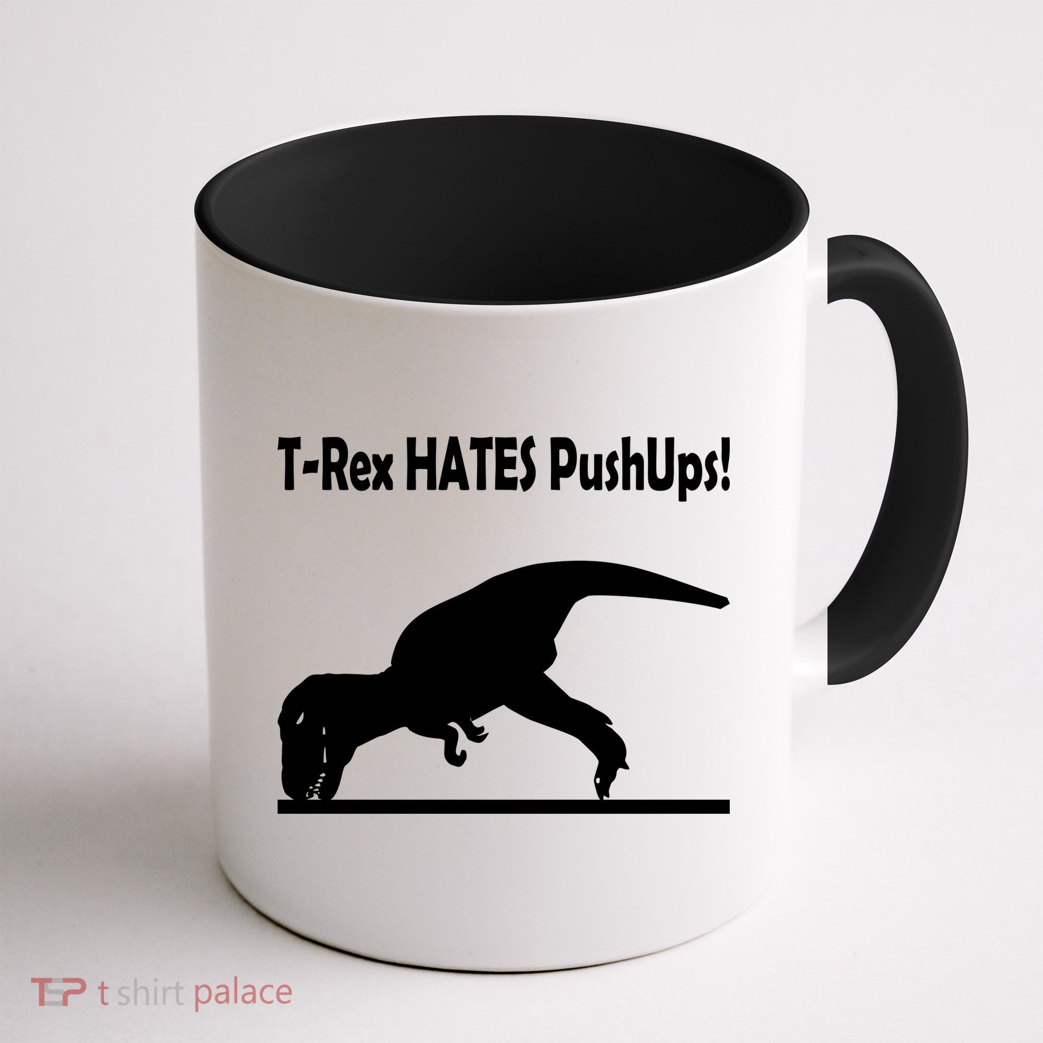 T-Rex Hates Push-Ups Mug