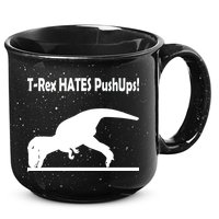 T-Rex Hates Push-Ups 15oz Campfire Ceramic Mug