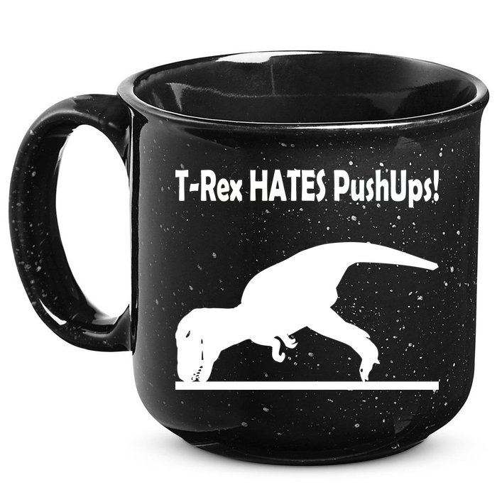 T-Rex Hates Push-Ups 15oz Campfire Ceramic Mug