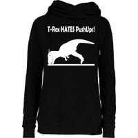 T-Rex Hates Push-Ups Womens Funnel Neck Pullover Hood
