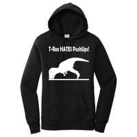 T-Rex Hates Push-Ups Women's Pullover Hoodie