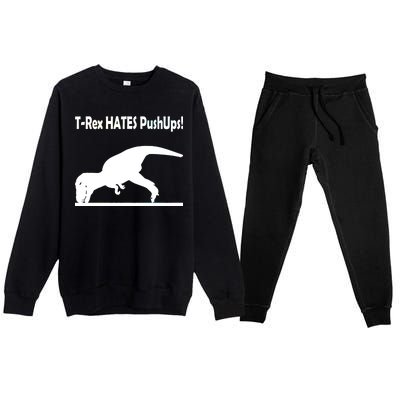 T-Rex Hates Push-Ups Premium Crewneck Sweatsuit Set