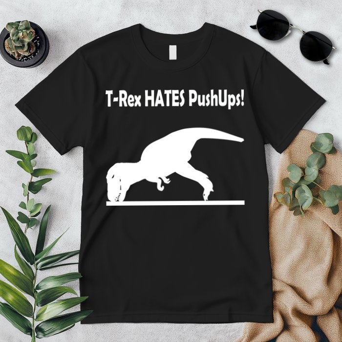 T-Rex Hates Push-Ups Premium T-Shirt
