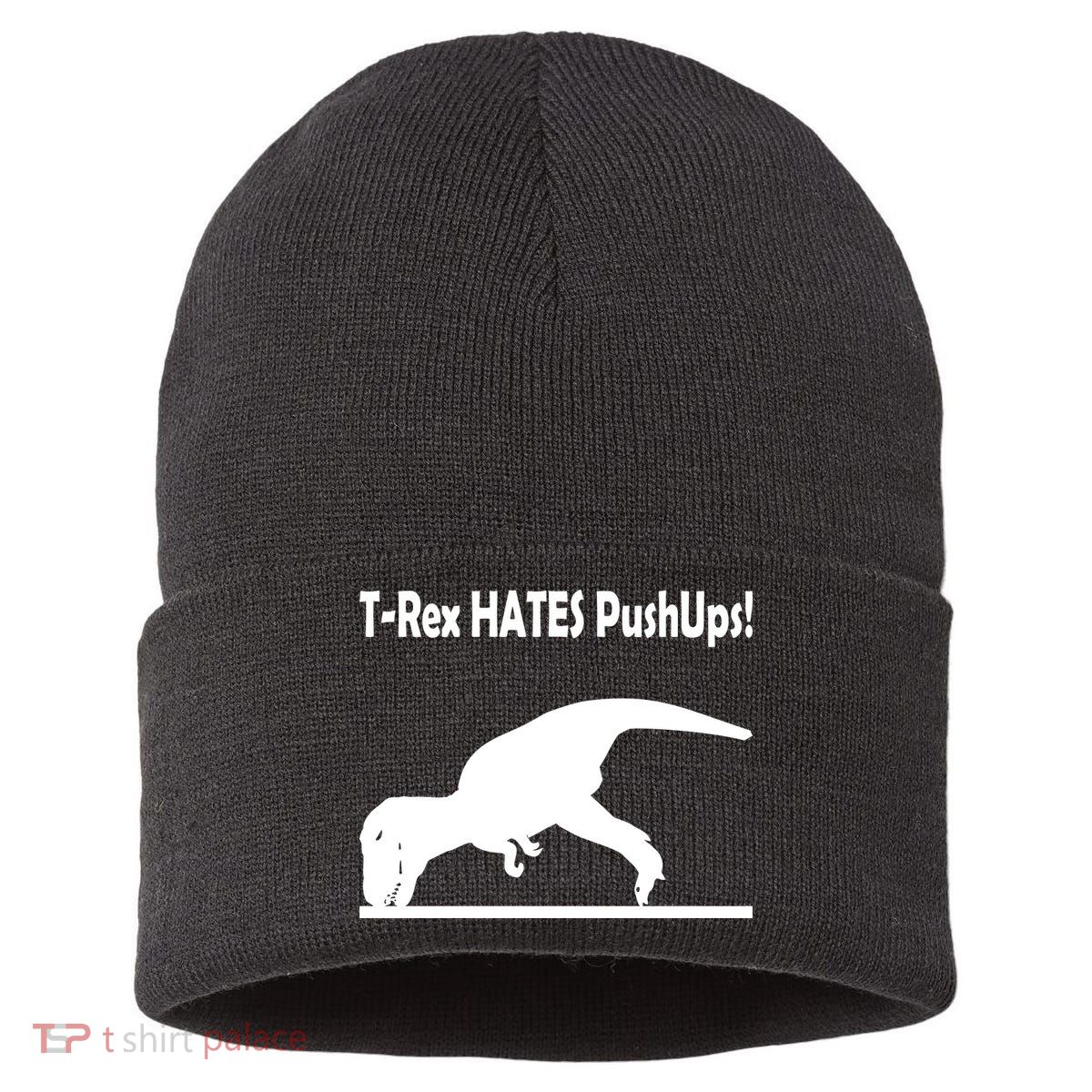 T-Rex Hates Push-Ups Sustainable Knit Beanie