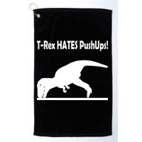 T-Rex Hates Push-Ups Golf Towel