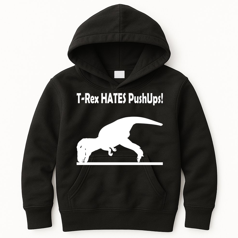 T-Rex Hates Push-Ups Kids Hoodie