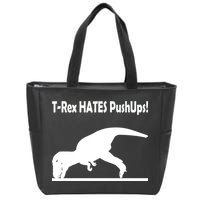 T-Rex Hates Push-Ups Zip Tote Bag
