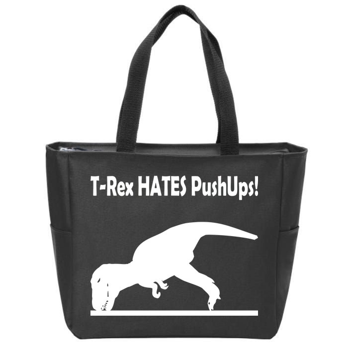 T-Rex Hates Push-Ups Zip Tote Bag