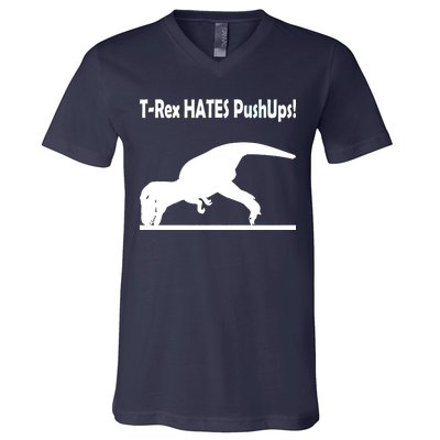 T-Rex Hates Push-Ups V-Neck T-Shirt