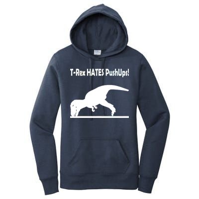 T-Rex Hates Push-Ups Women's Pullover Hoodie