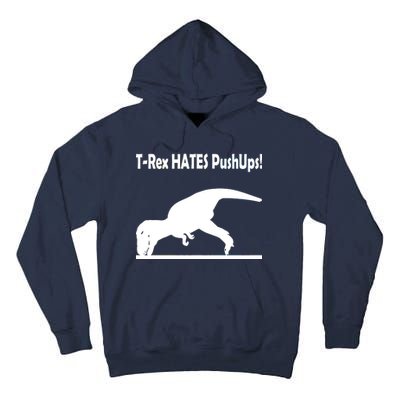 T-Rex Hates Push-Ups Tall Hoodie