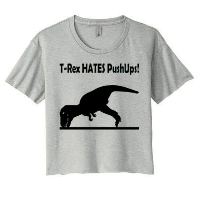 T-Rex Hates Push-Ups Women's Crop Top Tee