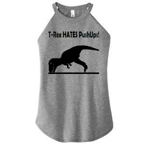 T-Rex Hates Push-Ups Women's Perfect Tri Rocker Tank