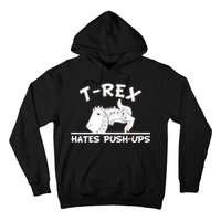 T-Rex Hates Push-Ups Funny Fitness Gym Design Hoodie