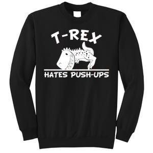 T-Rex Hates Push-Ups Funny Fitness Gym Design Sweatshirt