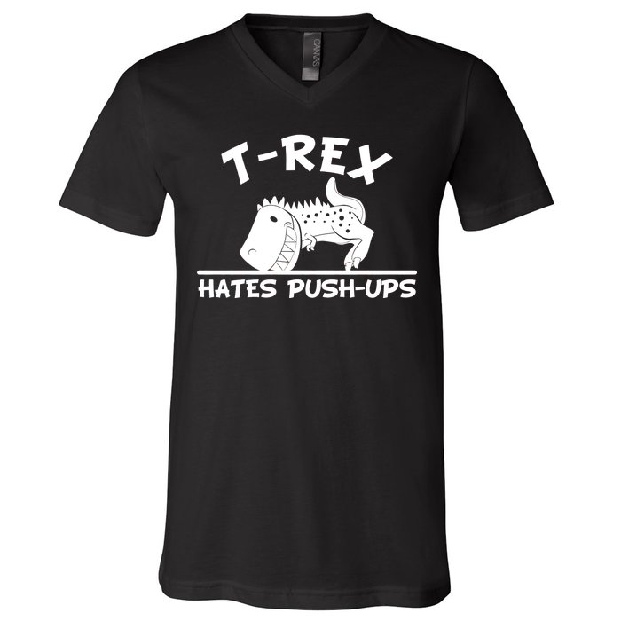 T-Rex Hates Push-Ups Funny Fitness Gym Design V-Neck T-Shirt