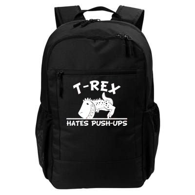 T-Rex Hates Push-Ups Funny Fitness Gym Design Daily Commute Backpack