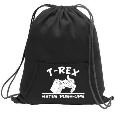 T-Rex Hates Push-Ups Funny Fitness Gym Design Sweatshirt Cinch Pack Bag