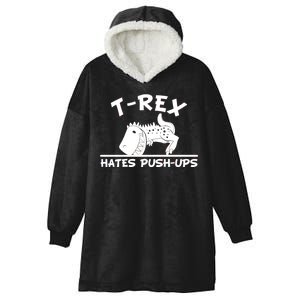 T-Rex Hates Push-Ups Funny Fitness Gym Design Hooded Wearable Blanket