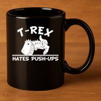 T-Rex Hates Push-Ups Funny Fitness Gym Design 11oz C Handle Ceramic Mug