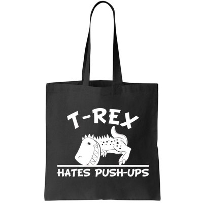T-Rex Hates Push-Ups Funny Fitness Gym Design Bag