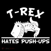 T-Rex Hates Push-Ups Funny Fitness Gym Design Poster