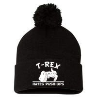 T-Rex Hates Push-Ups Funny Fitness Gym Design Pom Pom 12in Knit Beanie