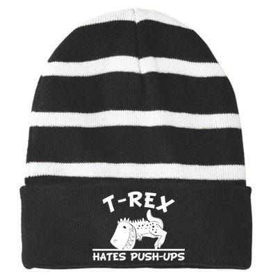 T-Rex Hates Push-Ups Funny Fitness Gym Design Striped Beanie with Solid Band