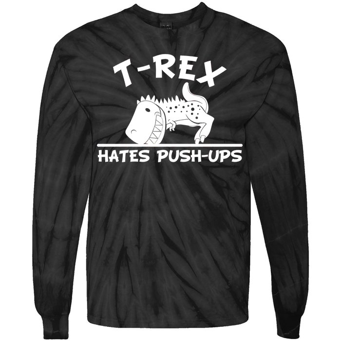 T-Rex Hates Push-Ups Funny Fitness Gym Design Tie-Dye Long Sleeve Shirt