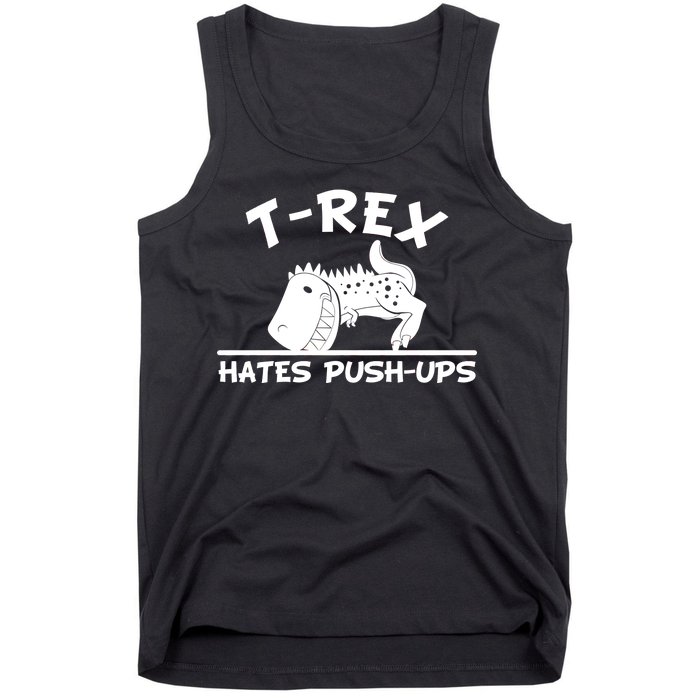 T-Rex Hates Push-Ups Funny Fitness Gym Design Tank Top