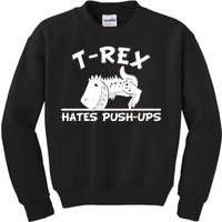 T-Rex Hates Push-Ups Funny Fitness Gym Design Kids Sweatshirt