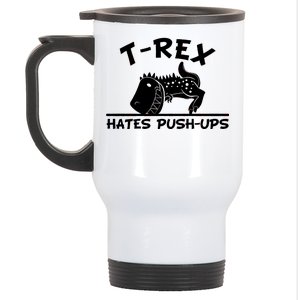 T-Rex Hates Push-Ups Funny Fitness Gym Design Stainless Steel Travel Mug