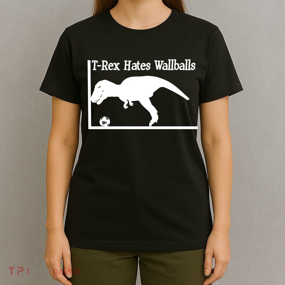 T-Rex Hates Wallballs T-Shirt