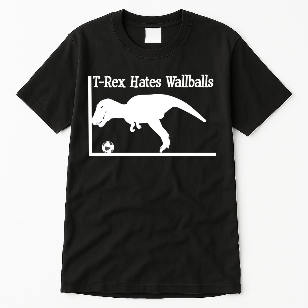 T-Rex Hates Wallballs Tall T-Shirt
