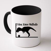 T-Rex Hates Wallballs Mug
