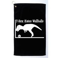 T-Rex Hates Wallballs Golf Towel