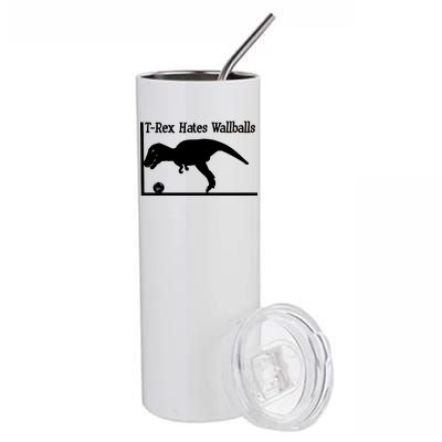 T-Rex Hates Wallballs Stainless Steel Tumbler