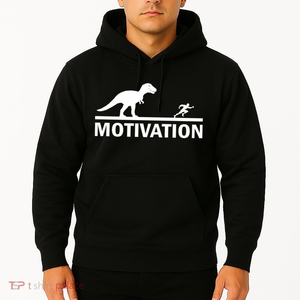 T-Rex Motivation Hoodie