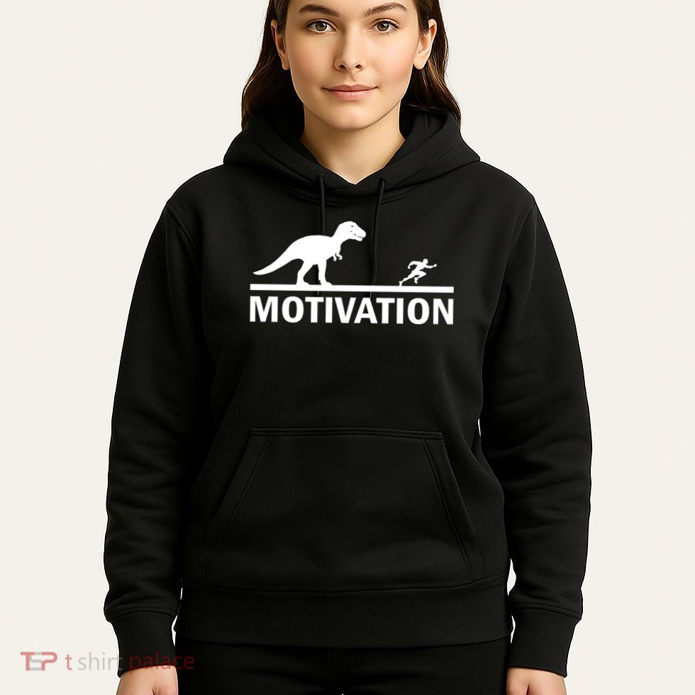 T-Rex Motivation Hoodie