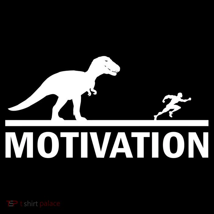 T-Rex Motivation T-Shirt