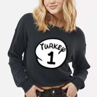 Turkey 1 2 3 Funny Thanksgiving Matching Cropped Pullover Crew