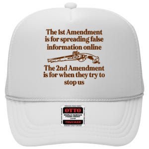 The 1st Amendment Is For Spreading False Information Online High Crown Mesh Back Trucker Hat