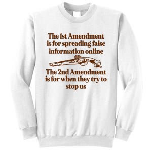 The 1st Amendment Is For Spreading False Information Online Sweatshirt