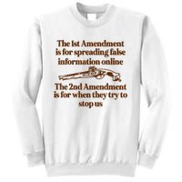 The 1st Amendment Is For Spreading False Information Online Sweatshirt