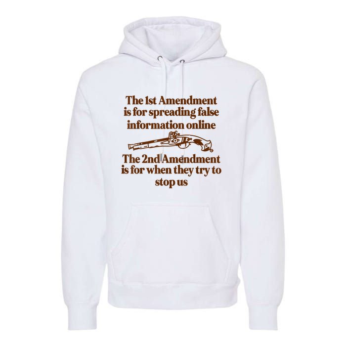 The 1st Amendment Is For Spreading False Information Online Premium Hoodie