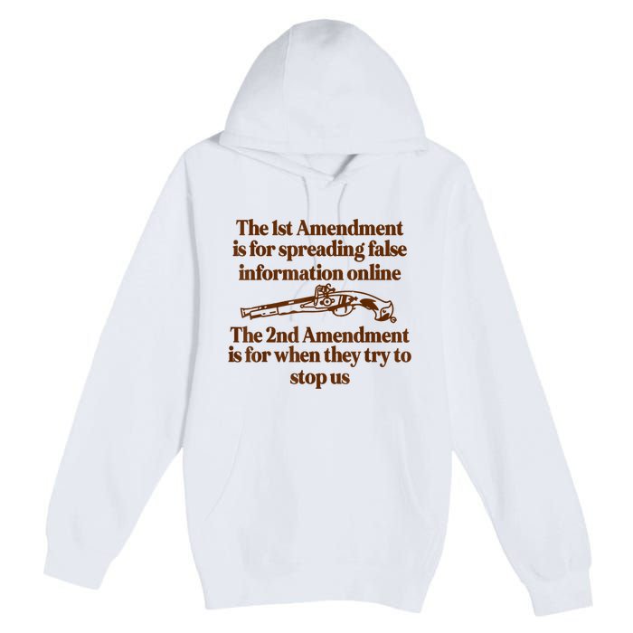 The 1st Amendment Is For Spreading False Information Online Premium Pullover Hoodie