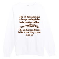 The 1st Amendment Is For Spreading False Information Online Premium Crewneck Sweatshirt