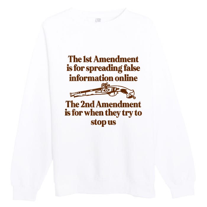 The 1st Amendment Is For Spreading False Information Online Premium Crewneck Sweatshirt